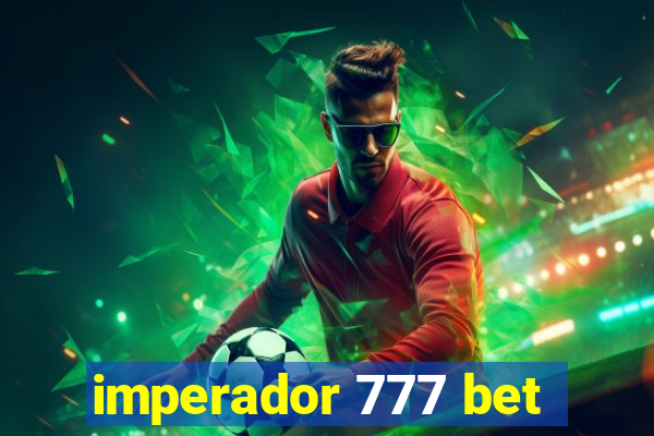 imperador 777 bet